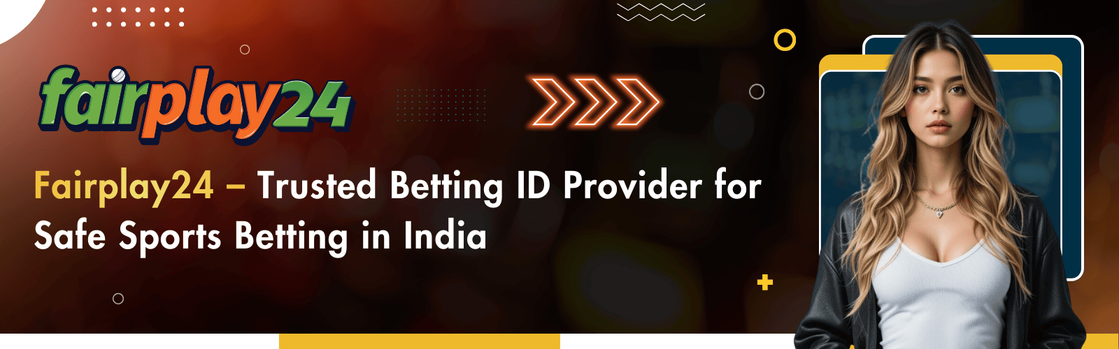 Fairplay24 – Trusted Betting ID Provider for Safe Sports Betting in India