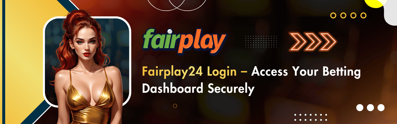 FairPlay24 Login - Access Your Betting Account Securely